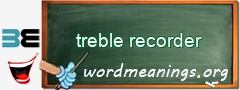 WordMeaning blackboard for treble recorder